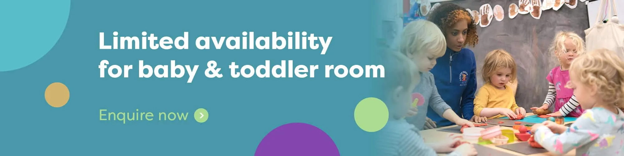 Limited availability for baby & toddler room